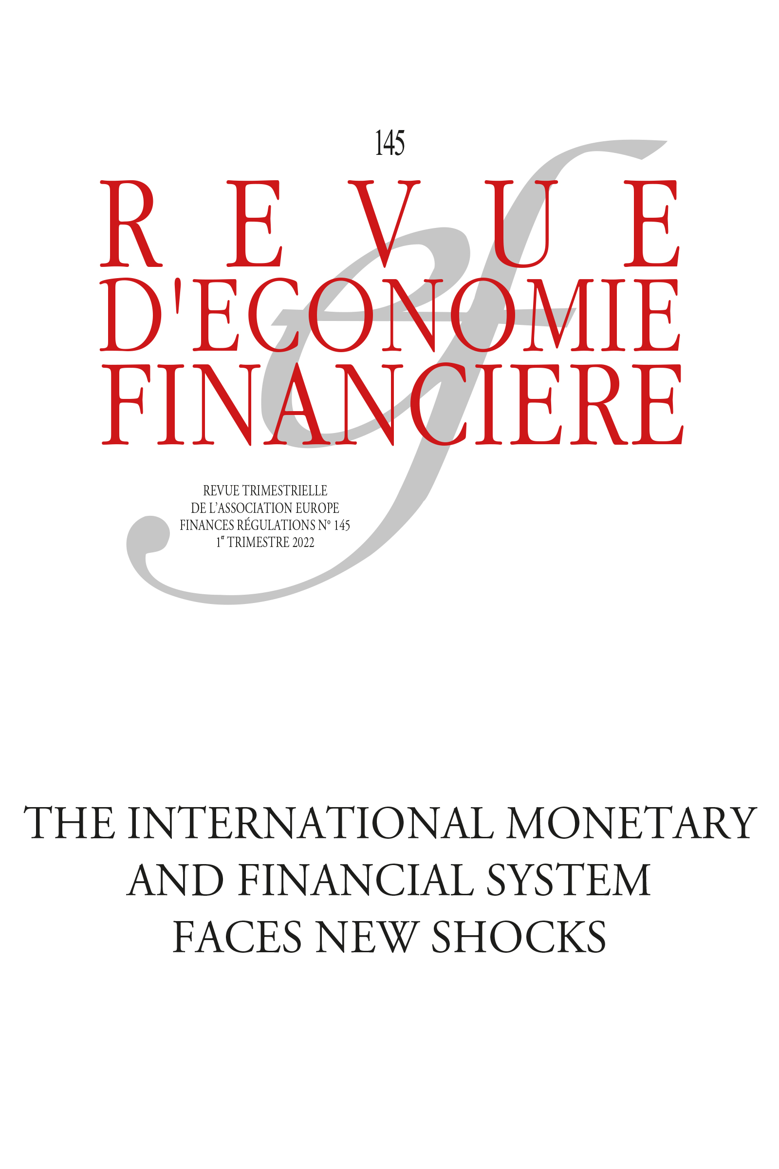 The International Monetary and Financial System Faces New Shocks